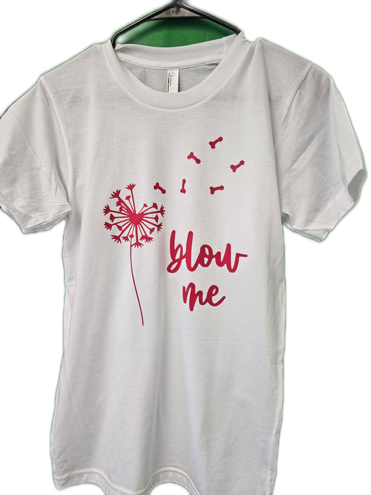 BLOW ME